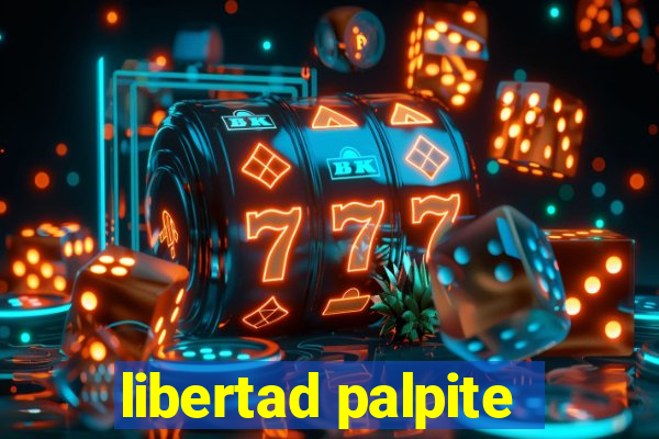 libertad palpite