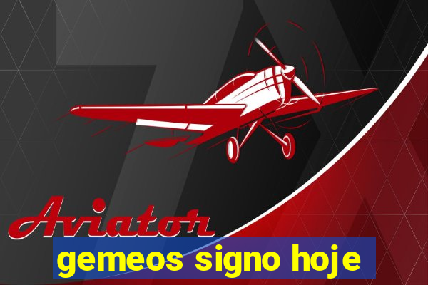 gemeos signo hoje