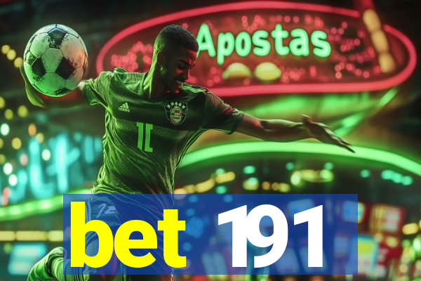 bet 191