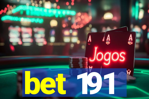 bet 191