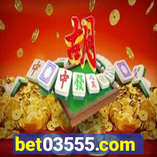 bet03555.com