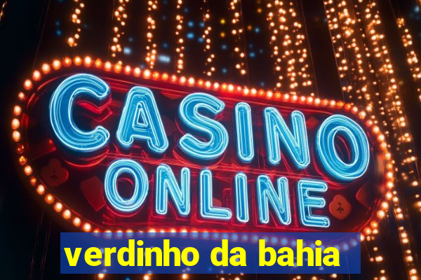 verdinho da bahia