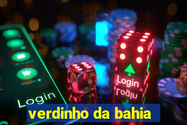 verdinho da bahia