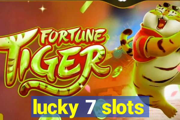 lucky 7 slots