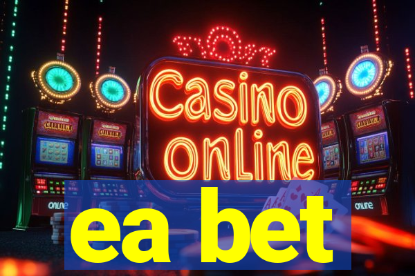 ea bet