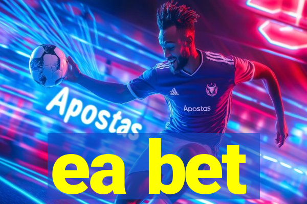 ea bet