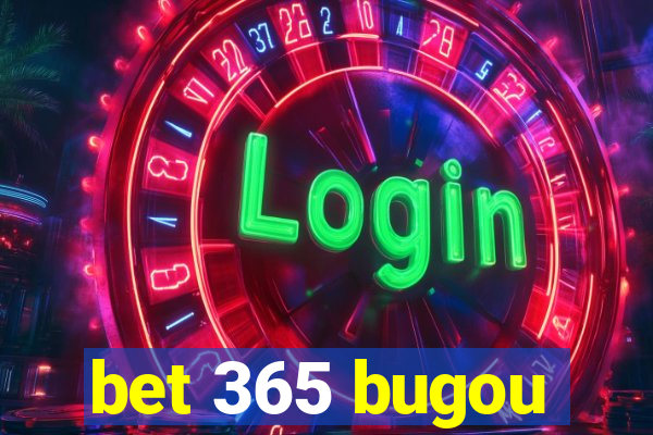 bet 365 bugou