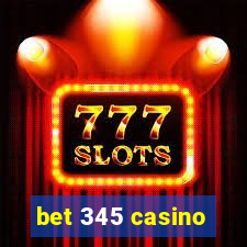bet 345 casino