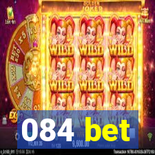 084 bet