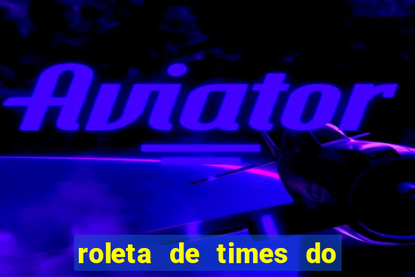 roleta de times do fifa 24