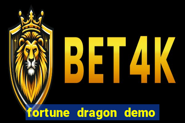 fortune dragon demo ganho certo