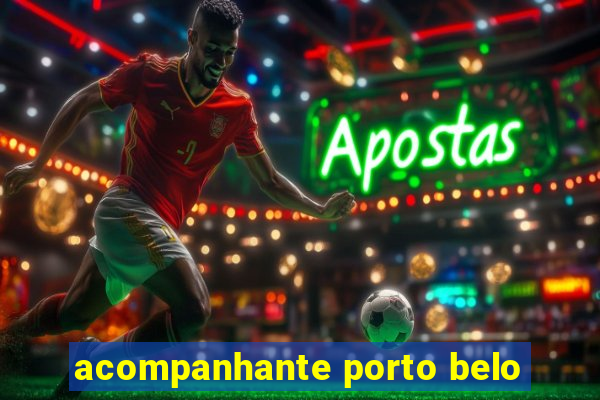 acompanhante porto belo
