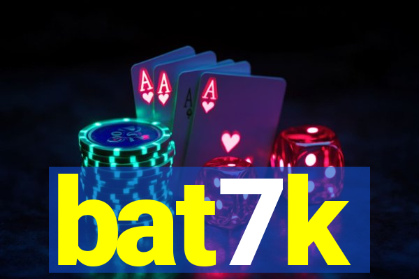 bat7k