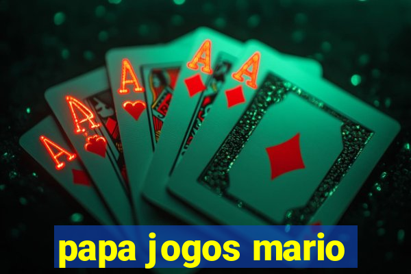 papa jogos mario
