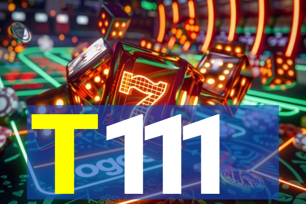 T111