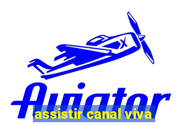 assistir canal viva