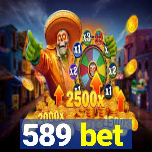 589 bet