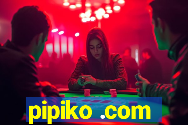 pipiko .com