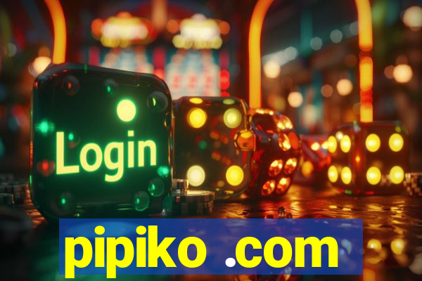 pipiko .com