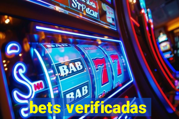 bets verificadas