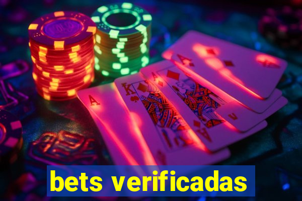 bets verificadas