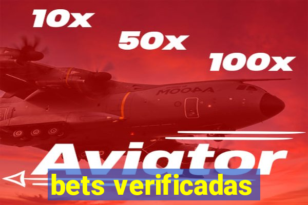 bets verificadas