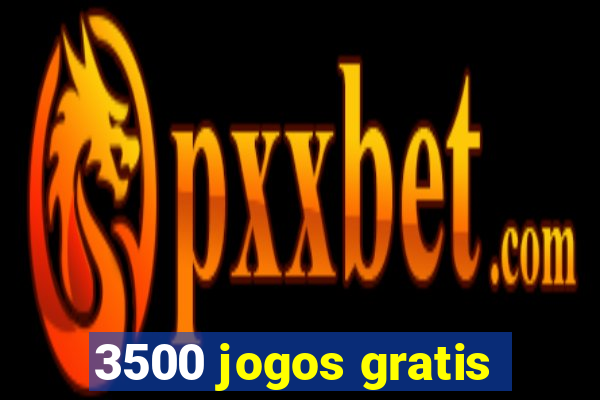3500 jogos gratis