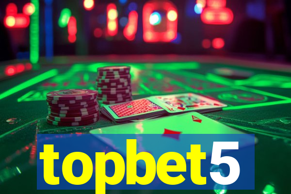 topbet5