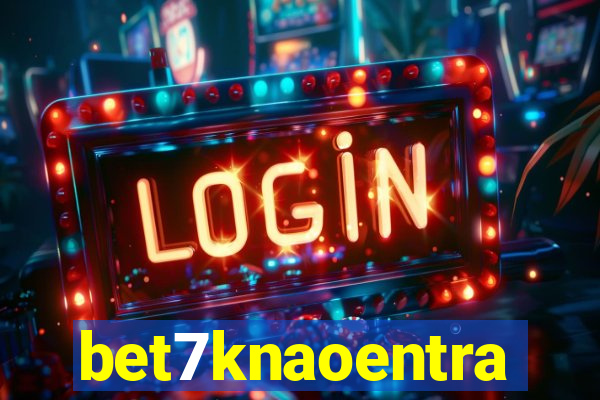 bet7knaoentra