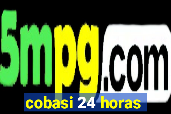 cobasi 24 horas