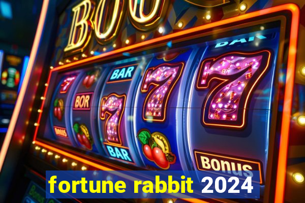 fortune rabbit 2024