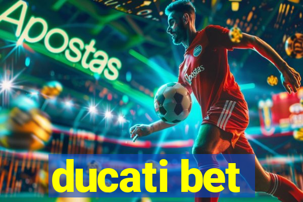 ducati bet