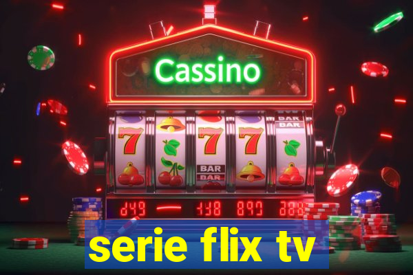 serie flix tv