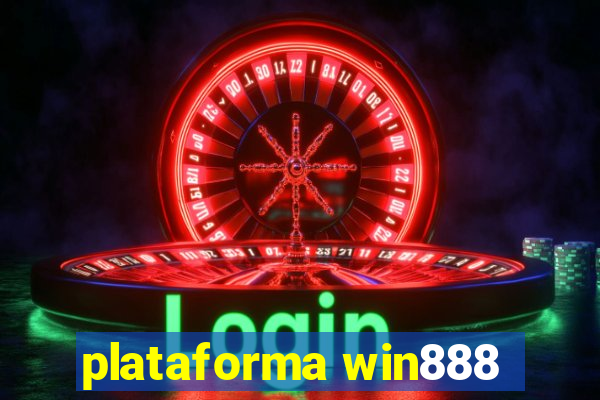 plataforma win888