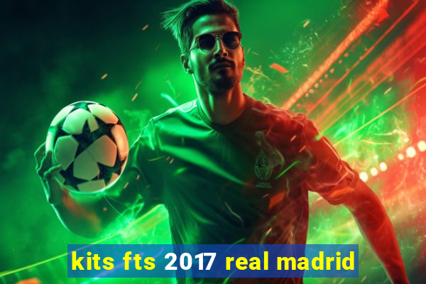 kits fts 2017 real madrid