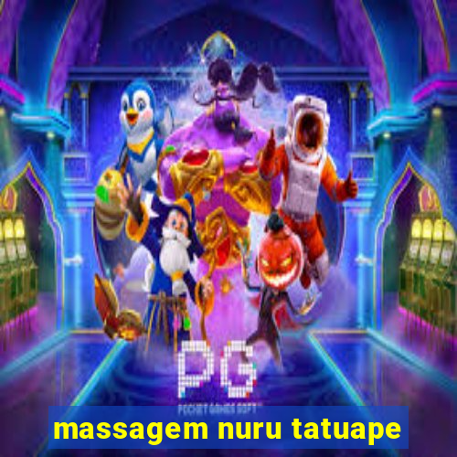 massagem nuru tatuape