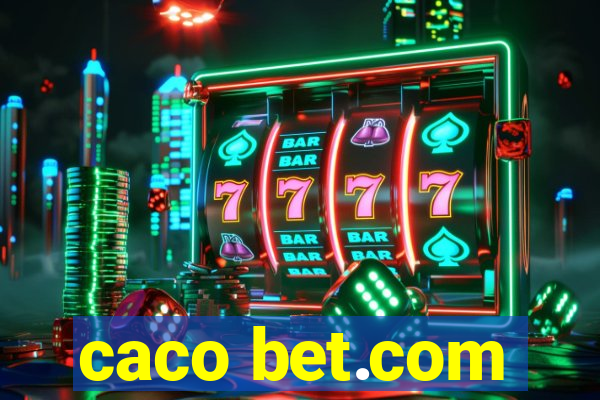 caco bet.com
