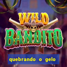 quebrando o gelo livro personagens