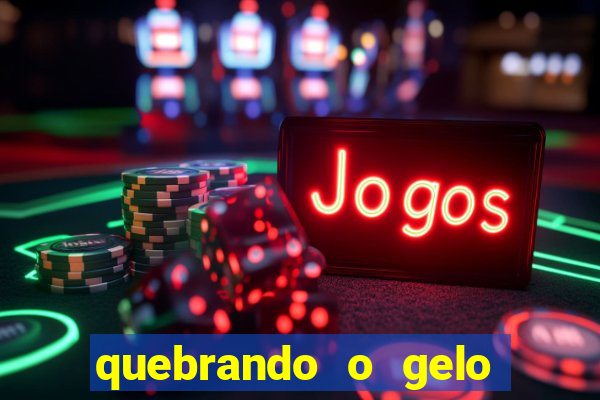 quebrando o gelo livro personagens