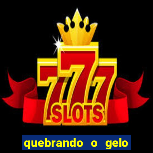 quebrando o gelo livro personagens