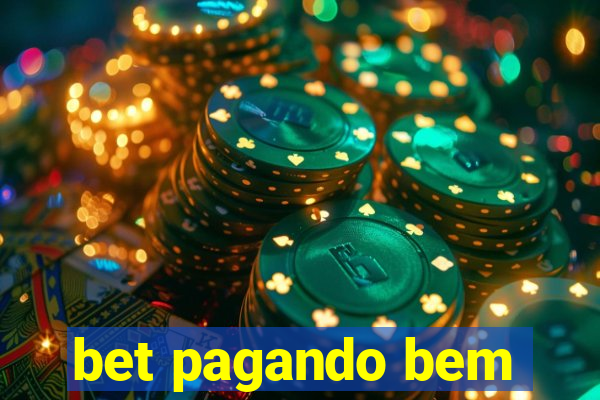 bet pagando bem