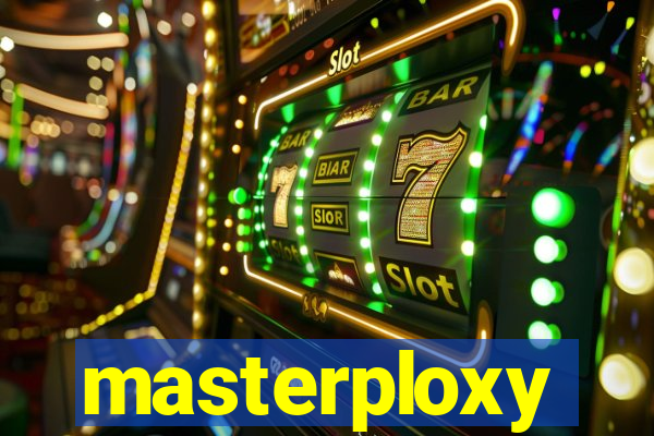 masterploxy