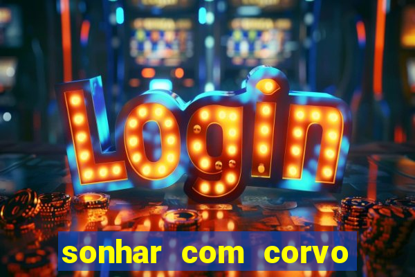 sonhar com corvo preto atacando