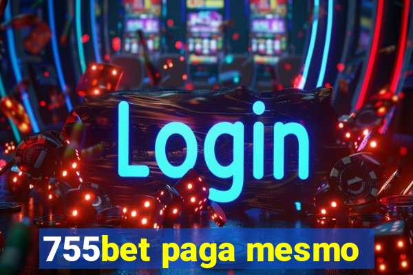 755bet paga mesmo