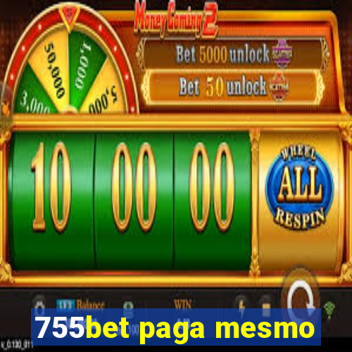 755bet paga mesmo