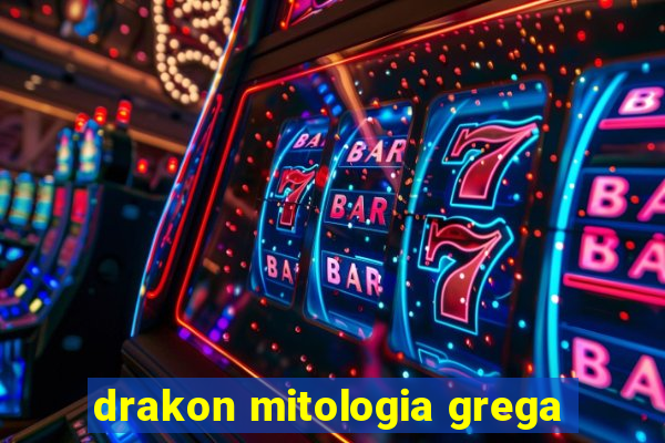 drakon mitologia grega