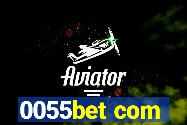 0055bet com