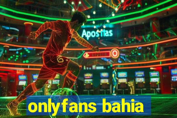 onlyfans bahia