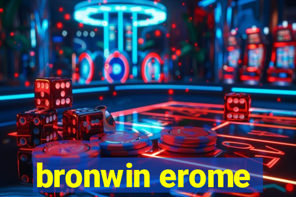 bronwin erome