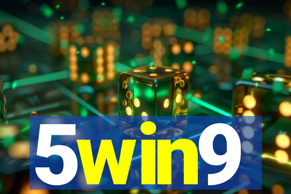 5win9